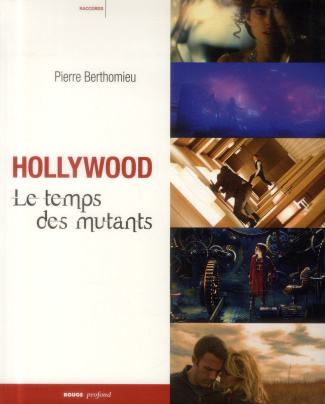 Hollywood le temps des mutants