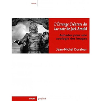L'ETRANGE CREATURE DU LAC NOIR DE JACK ARNOLD