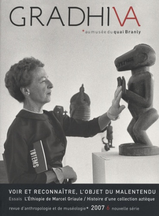 Gradhiva N° 6/2007 : Voir et reconnaître, l'objet du malentendu