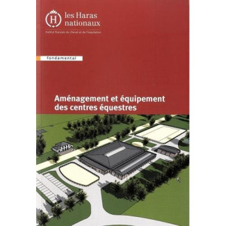 Aménagement et équipement des centres équestres. 3e édition