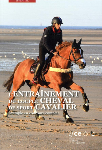 L'entraînement du couple cheval de sport/cavalier. Exemple en concours complet