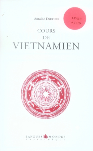 Cours de vietnamien. 4e édition. Avec 1 CD audio