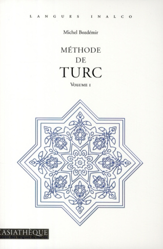 Méthode de turc. Volume 1, 6e édition revue et corrigée