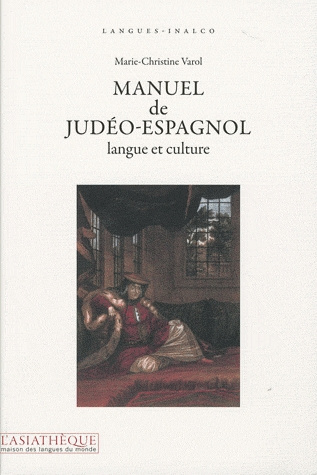 Manuel de judéo-espagnol. Langue et culture, 3e édition revue et corrigée, avec 1 CD audio