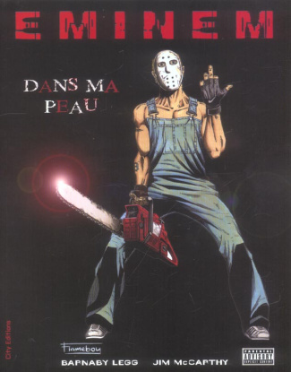 Eminem. Dans ma peau