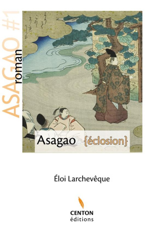 Asagao Tome 1 : Eclosion