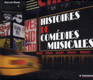Histoire de comédies musicales. Broadway