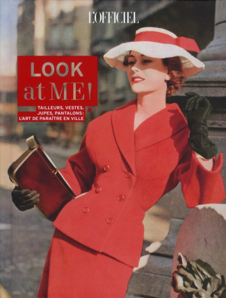 Look at me ! Tailleurs, vestes, jupes, pantalons : l'art de paraître en ville