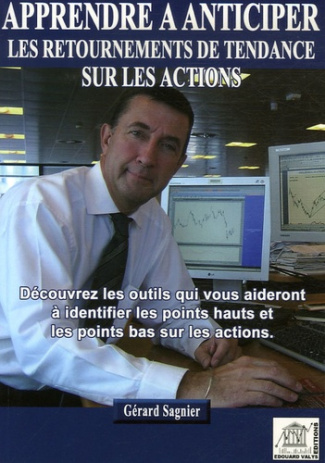 APPRENDRE A ANTICIPER LES RETOURNEMENTS DE TENDANCE SUR LES ACTIONS. DECOUVREZ LES OUTILS QUI VOUS A