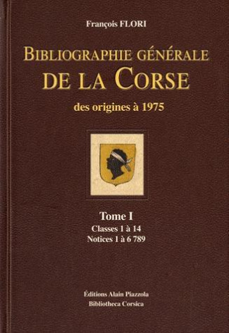 Bibliographie générale de la Corse. Des origines à 1975, édition complète en 4 volumes