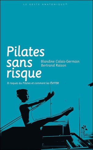Pilates sans risque. 8 risques du Pilates et comment les éviter