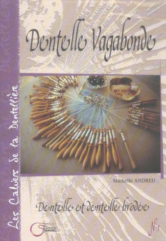 Dentelle vagabonde : dentelle et dentelle brodée