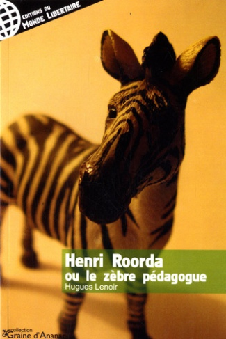 Henri Roorda ou le zèbre pédagogue