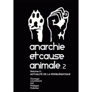 Anarchie et cause animale. Actualité de la problématique