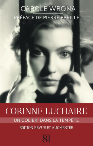 Corinne Luchaire. Un colibri dans la tempête, Edition revue et augmentée