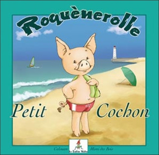 ROQUENEROLLE - PETIT COCHON