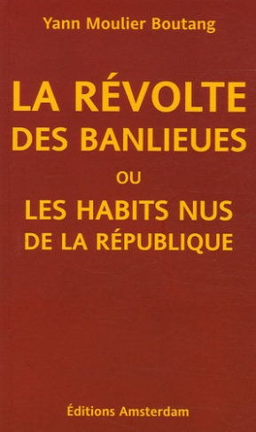 La révolte des banlieues ou les habits nus de la République