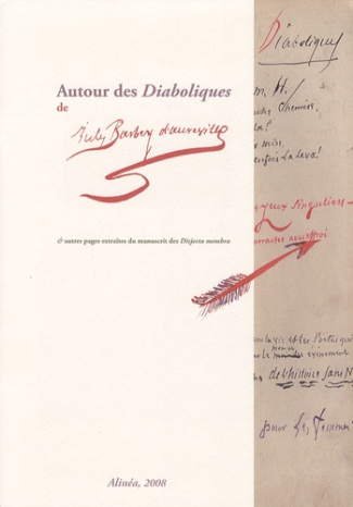 Autour des Diaboliques de Jules Barbey d'Aurevilly. & autres pages extraites du manuscrit des Disjec