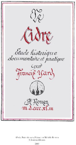 Le Cidre. Etude Historique, Documentaire Et Pratique