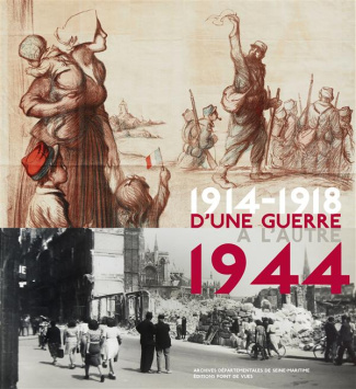 D'une guerre à l'autre (1914-1918 - 1944)