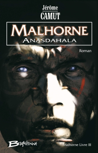 Malhorne Tome 3 : Anasdahala