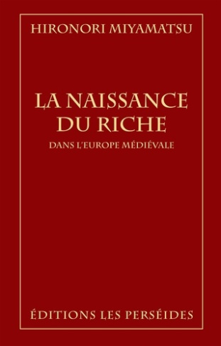 La naissance du riche dans l'Europe médiévale