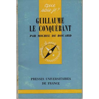 Guillaume le Conquérant. 1027-1087