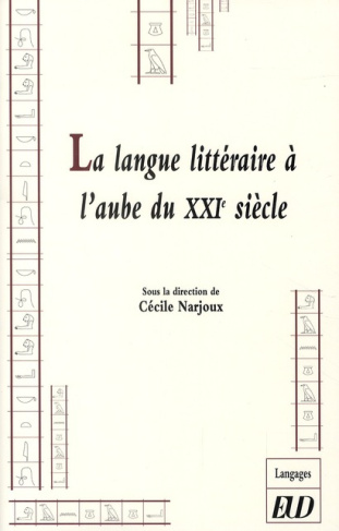 La langue littéraire à l'aube du XXIe siècle