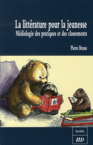 La littérature pour la jeunesse. Médiologie des pratiques et des classements