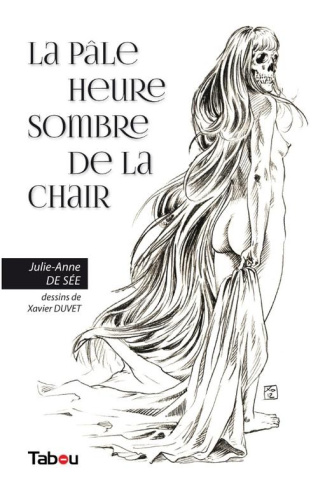 La pâle heure sombre de la chair