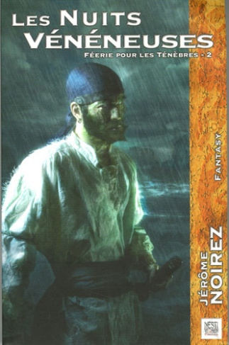 Féerie pour les Ténèbres Tome 2 : Les Nuits Vénéneuses