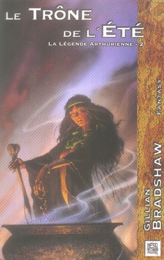 Légende arthurienne Tome 2 : Le trône de l'été