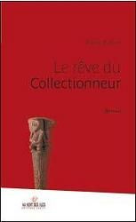 LE REVE DU COLLECTIONNEUR