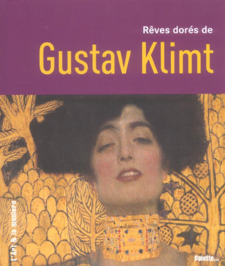 Rêves dorés de Gustav Klimt