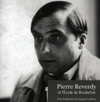 Pierre Reverdy et l'école de Rochefort