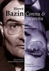Hervé Bazin connu & inconnu