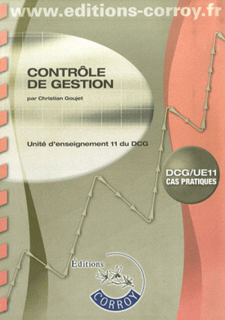 Contrôle de Gestion UE11 du DCG. Enoncé, Edition 2007-2008