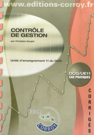 Contrôle de Gestion UE11 du DCG. Corrigé, Edition 2007-2008