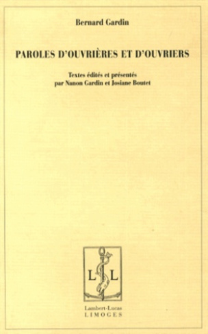 Paroles d?ouvrières et d?ouvriers