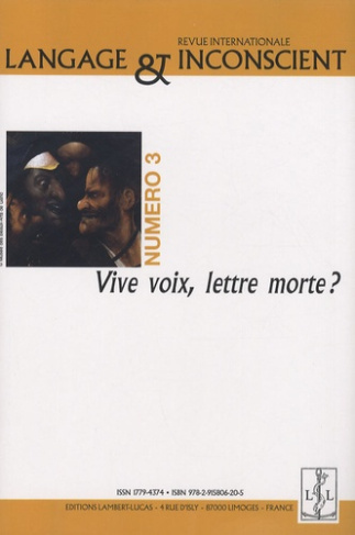 Langage & Inconscient N° 3, Janvier 2007 : Vive voix, lettre morte ?