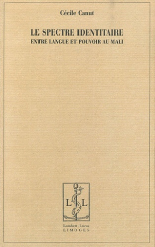 Le spectre identitaire. Entre langue et pouvoir au Mali