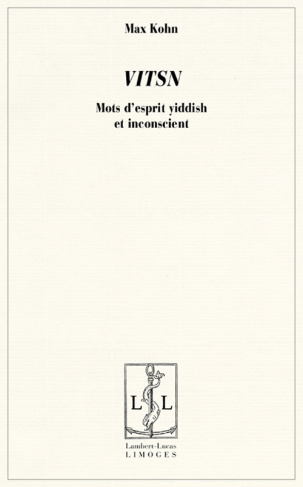 Vitsn. Mots d'esprit yiddish et inconscient