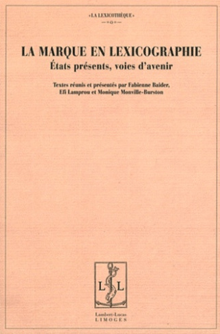 La marque en lexicographie. Etats présents, voies d'avenir