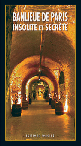 Banlieue de Paris insolite et secrète