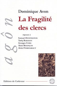 La Fragilité des clercs. Disputatio