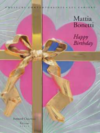 Mattia Bonetti Happy Birthday. Avec sérigraphie, Edition limitée