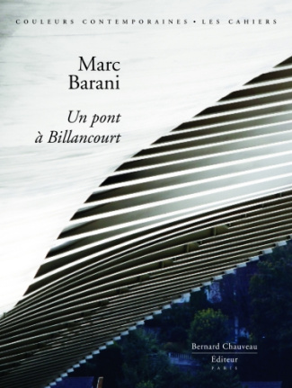 Marc Barani - Un Pont à Billancourt