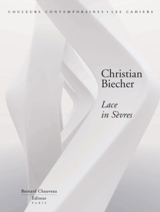 Christian Biecher. Lace in Sèvres