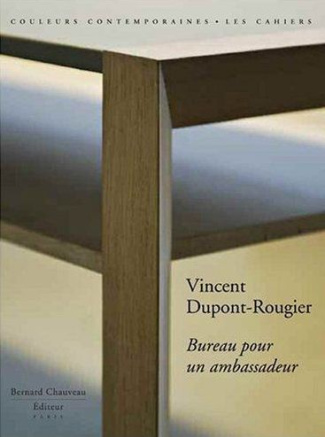Vincent Dupont-Rougier. Bureau pour un ambassadeur, avec sérigraphie, Edition limitée