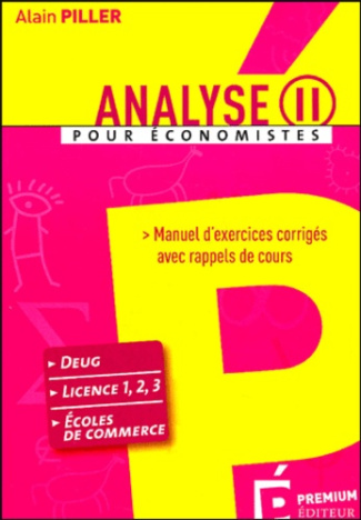 Analyse pour économistes. Tome 2, Manuel d'exercices corrigés avec rappels de cours